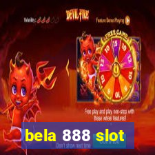 bela 888 slot